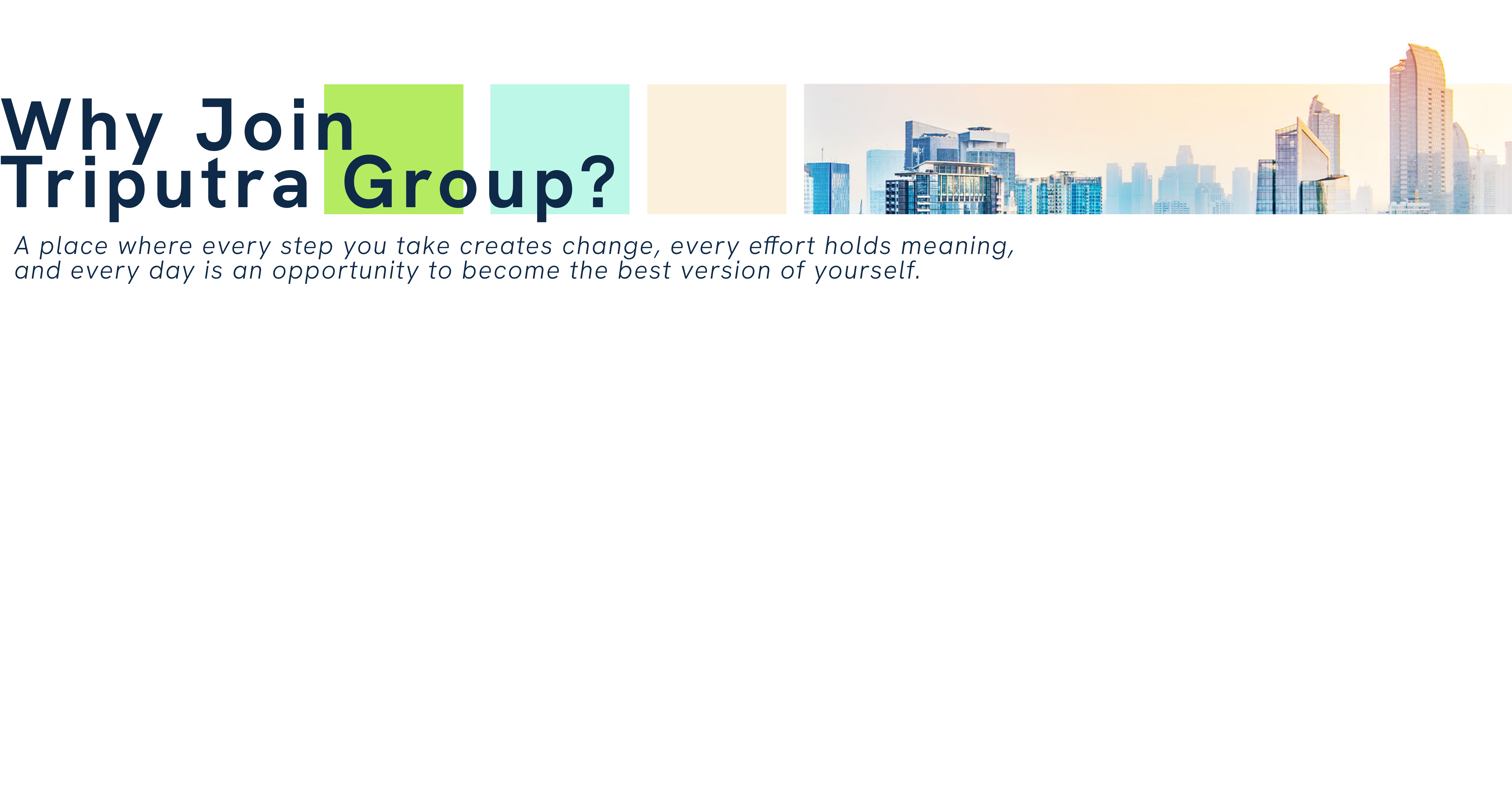 Why Join Triputra Group